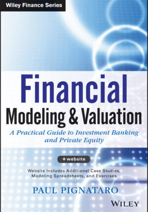 Financial modeling and valuation + website: a practical guide to investment banking and private equity Ebook
